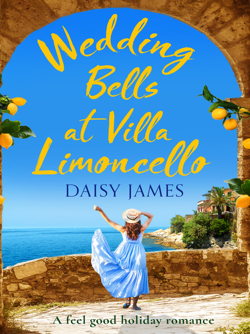 Title details for Wedding Bells at Villa Limoncello by Daisy James - Wait list